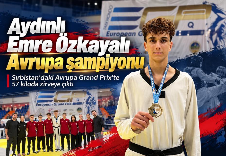Aydınlı Emre Özkayalı Avrupa şampiyonu oldu