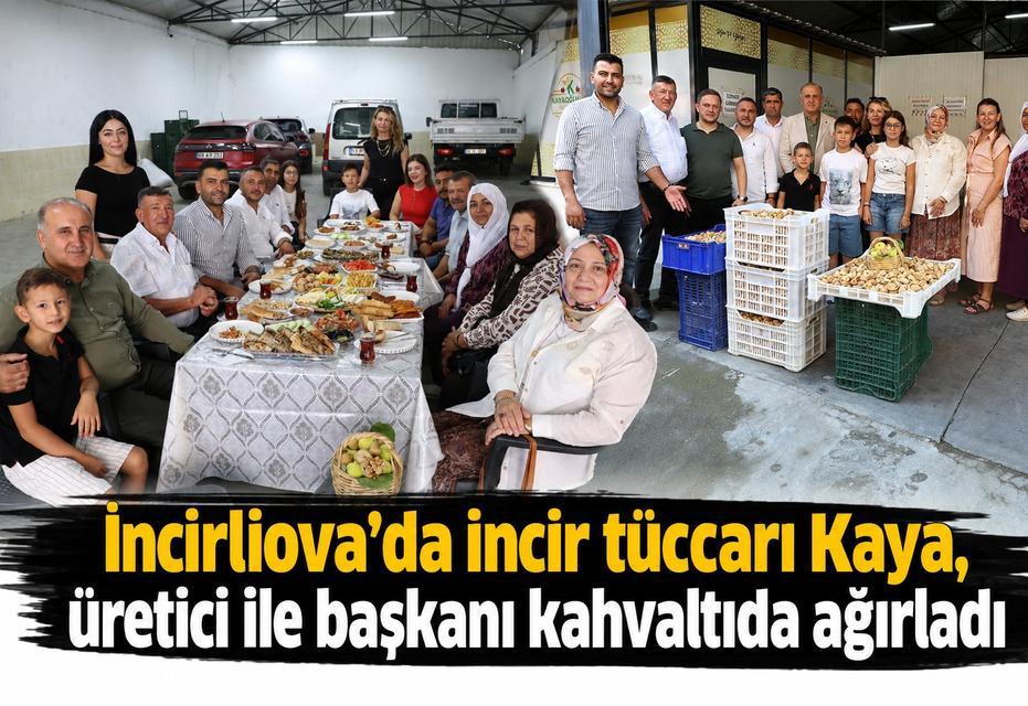 İncirliova’da incir tüccarı Kaya, üretici ile başkanı kahvaltıda ağırladı
