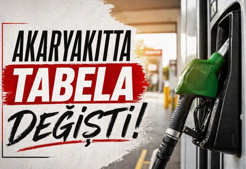 Akaryakıtta tabela değişti!