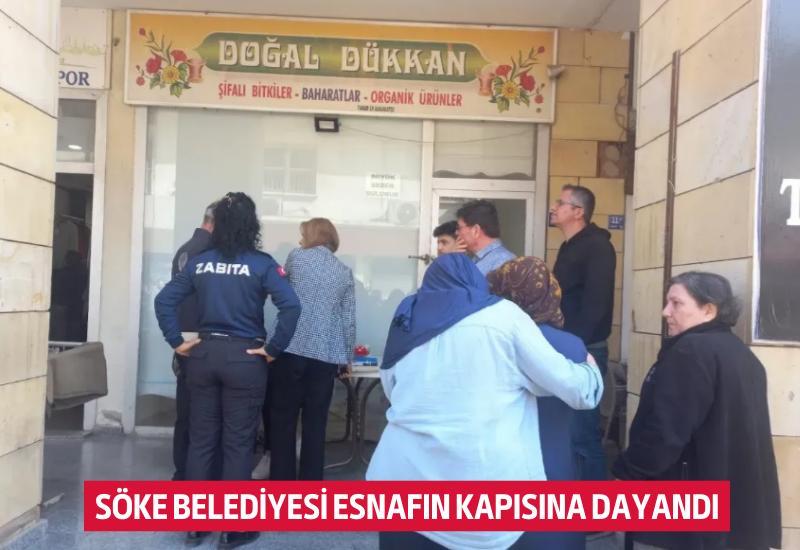 Söke Belediyesi esnafın kapısına dayandı