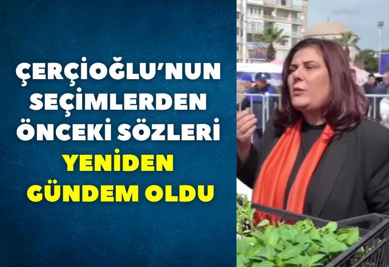 Çerçioğlu’nun seçimlerden önceki sözleri yeniden gündem oldu