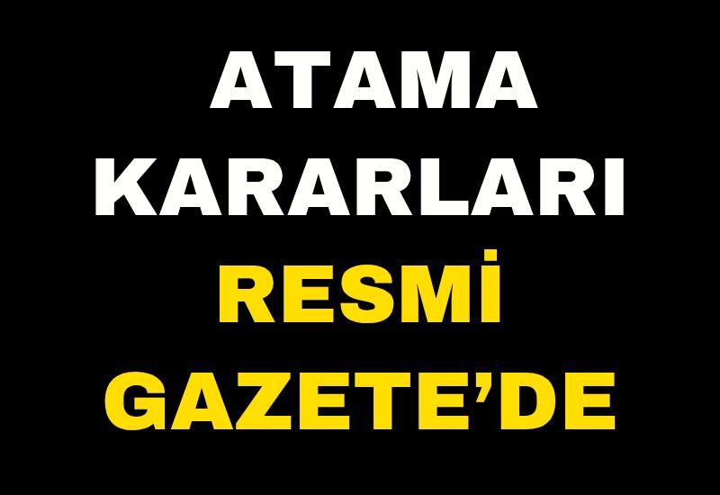 Atama kararları Resmi Gazete’de