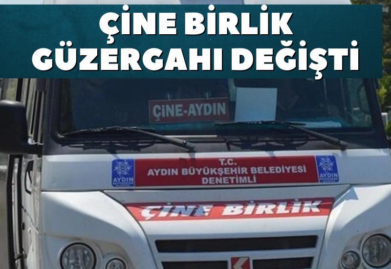 Çine Birlik güzergahı değişti