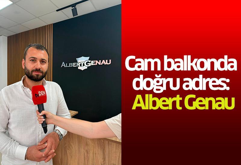 Cam balkonda doğru adres: Albert Genau