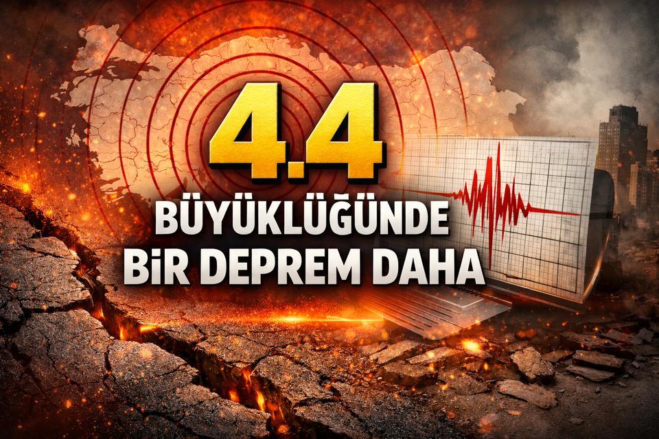4.4 Büyüklüğünde Bir Deprem Daha