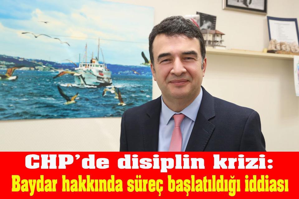 CHP’de disiplin krizi: Baydar hakkında süreç başlatıldığı iddiası