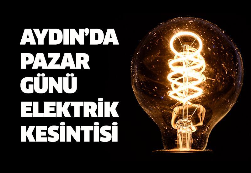 Aydın’da pazar günü elektrik kesintisi