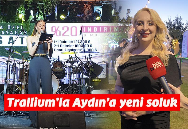 Trallium’la Aydın’a yeni soluk