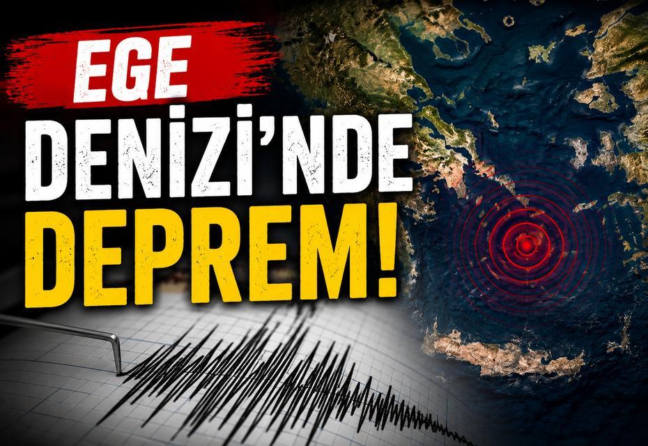 Ege Denizi'nde deprem