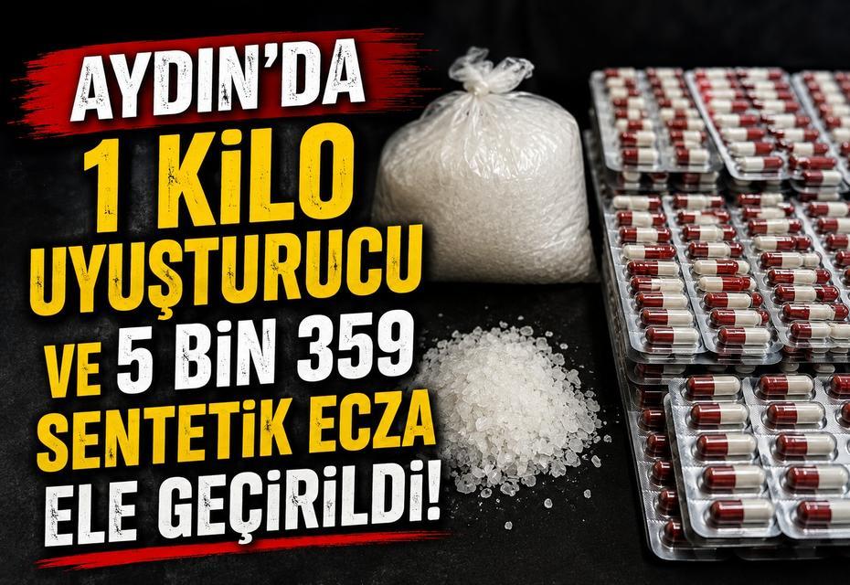 Aydın’da 1 kilo uyuşturucu ve 5 bin 359 sentetik ecza ele geçirildi