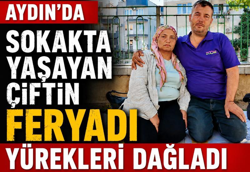 Aydın'da sokakta yaşayan çiftin feryadı yürekleri dağladı