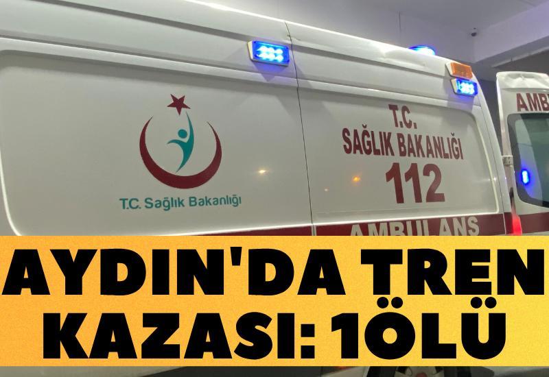 SON DAKİKA Aydın'da tren yine can aldı