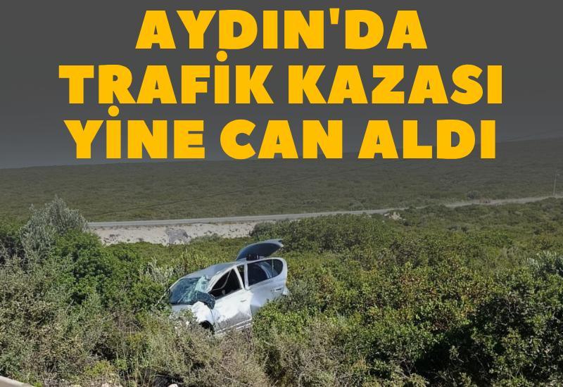 Aydın'da trafik kazası yine can aldı
