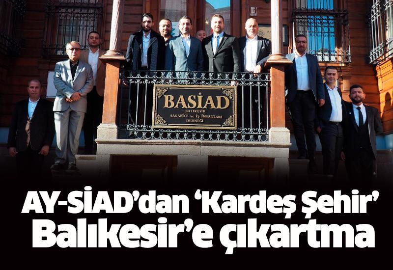 AY-SİAD’dan ‘Kardeş Şehir’ Balıkesir’e çıkartma