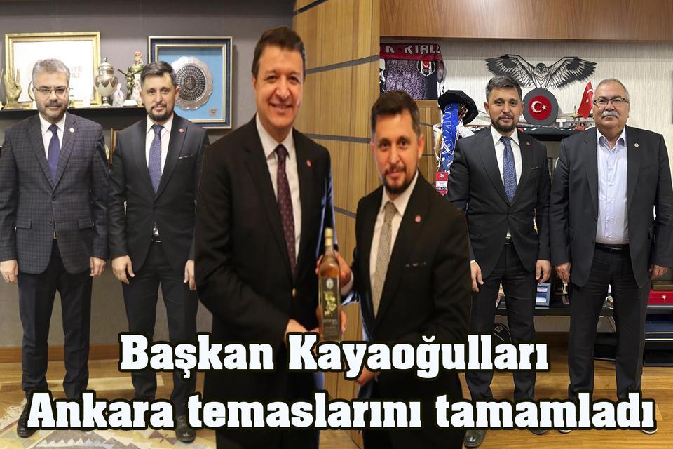Başkan Kayaoğulları Ankara temaslarını tamamladı