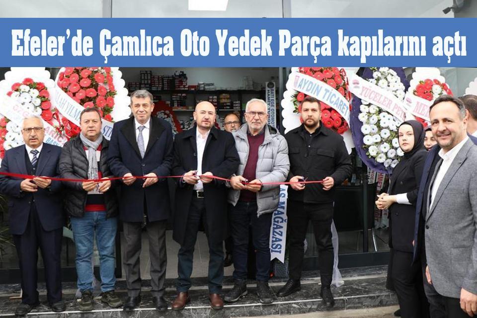 Efeler’de Çamlıca Oto Yedek Parça kapılarını açtı