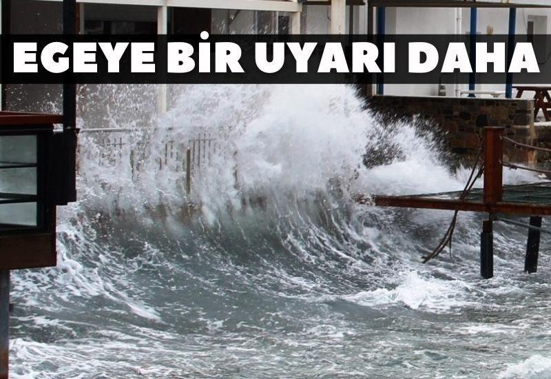 Ege'ye bir uyarı daha