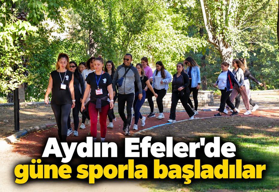 Efeler’de güne sporla başladılar