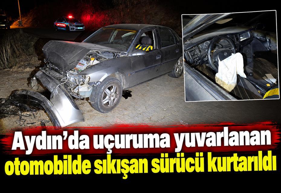Aydın'da uçuruma yuvarlanan otomobilde sıkışan sürücü kurtarıldı