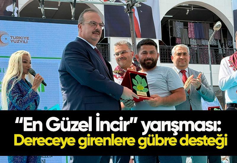 “En Güzel İncir” yarışması: Dereceye girenlere gübre desteği