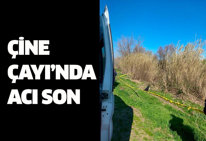 Çine Çayı’nda acı son