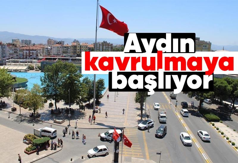 Aydın kavrulmaya başlıyor